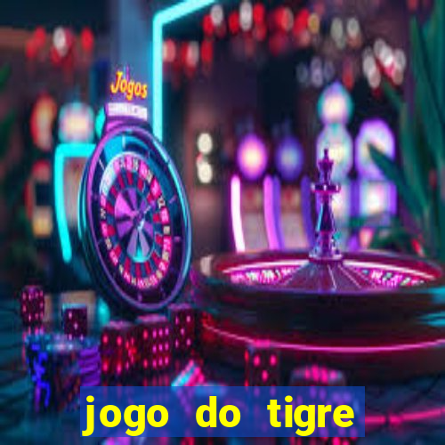 jogo do tigre plataforma nova